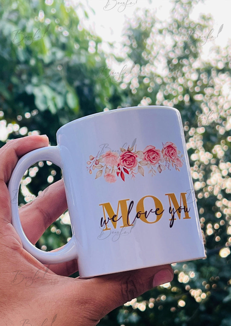 MOM We Love You Mug | CC-002