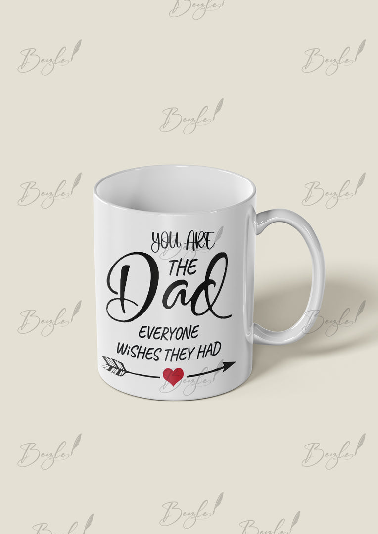 Dad Everyone Wishes For – Special Father’s Day Mug | CC-023