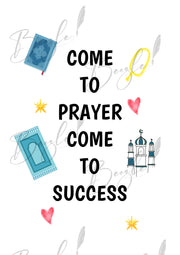 Come to Prayer, Come to Success – Islamic Motivational Frame